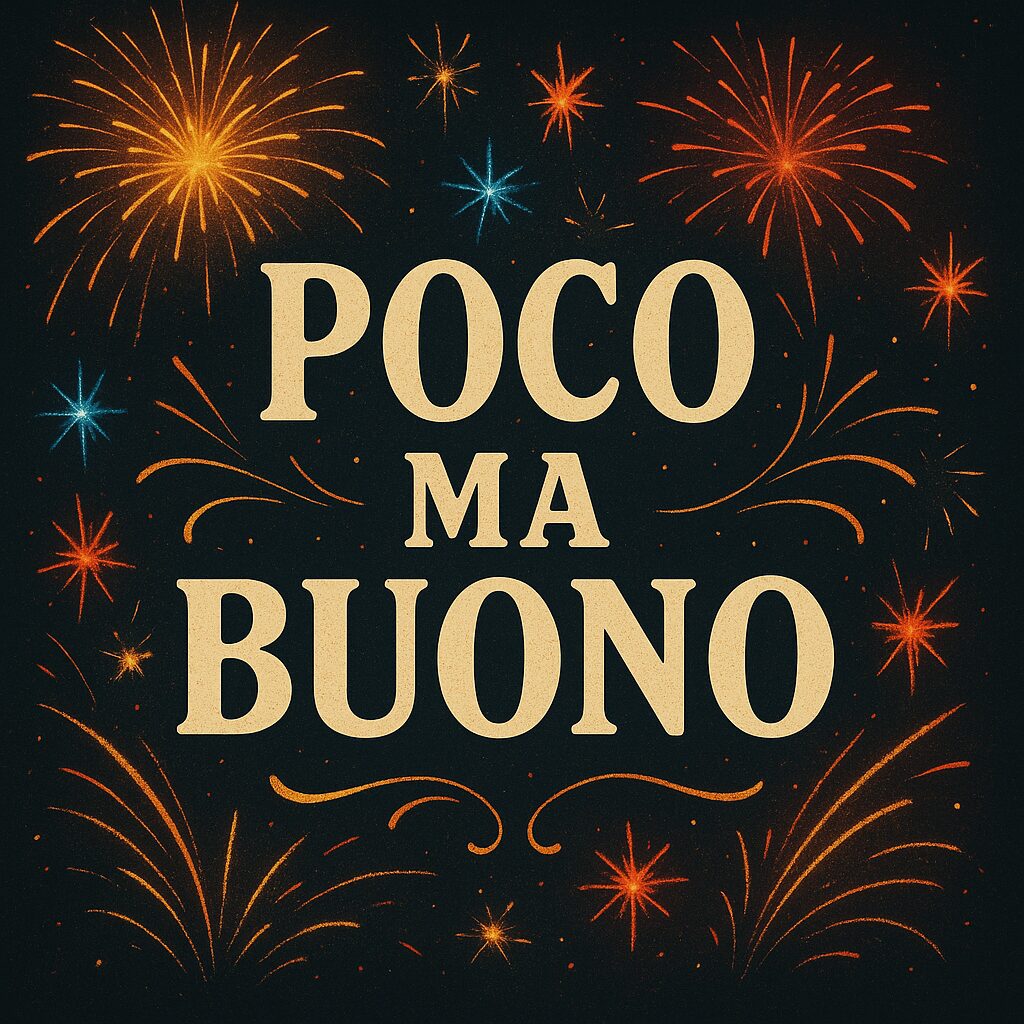 POCO MA BUONO